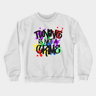 Tuning is not a crime Crewneck Sweatshirt